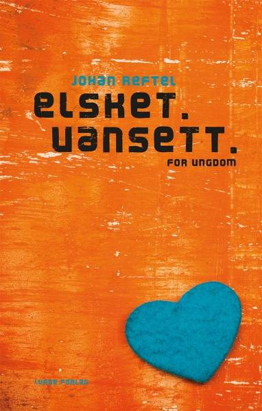 Elsket uansett - Johan Reftel